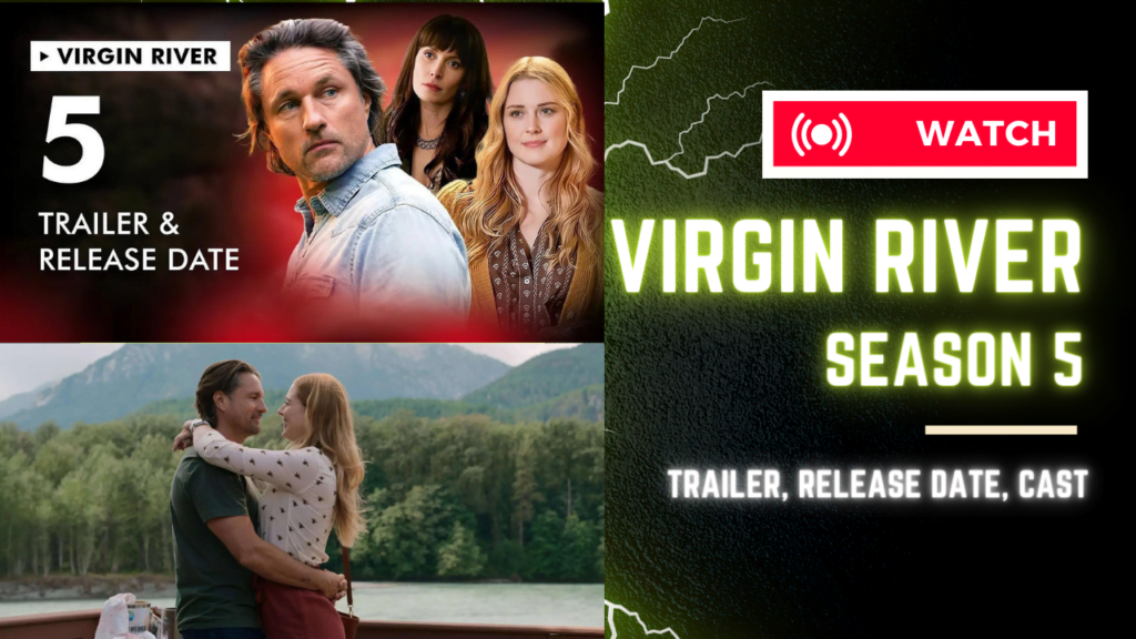 Netflix's Virgin River Season 5 New release date, Trailer, Cast