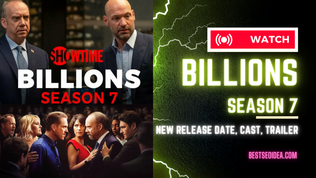 Billions Season 7 release date, trailer, cast, new updates could make you happy
