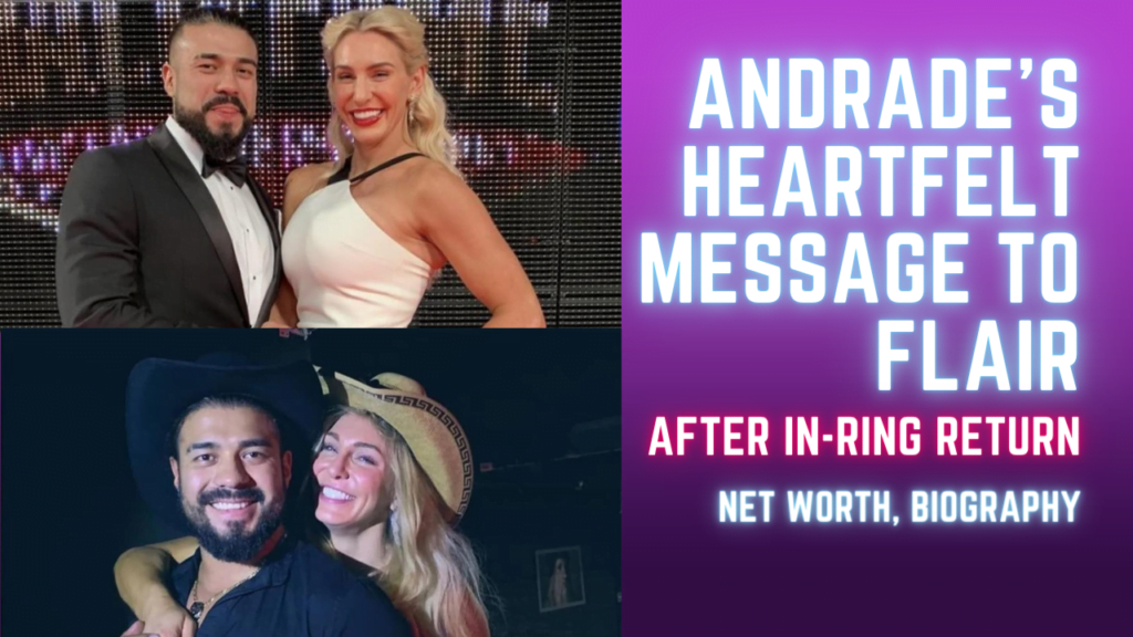 Know What was Andrade's Heartfelt Message to Flair