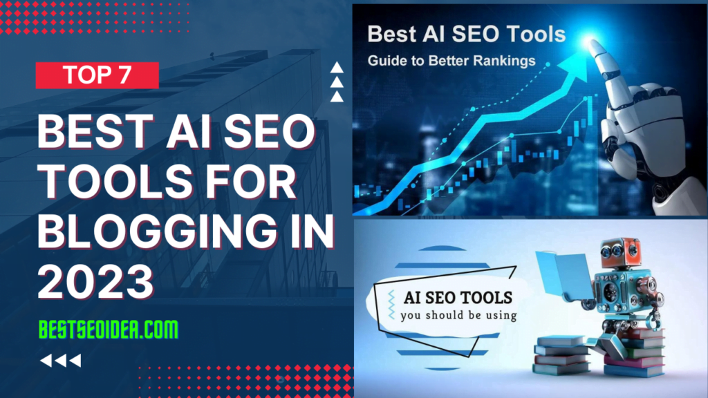 Top 7 Best AI SEO Tools for Blogging in 2023