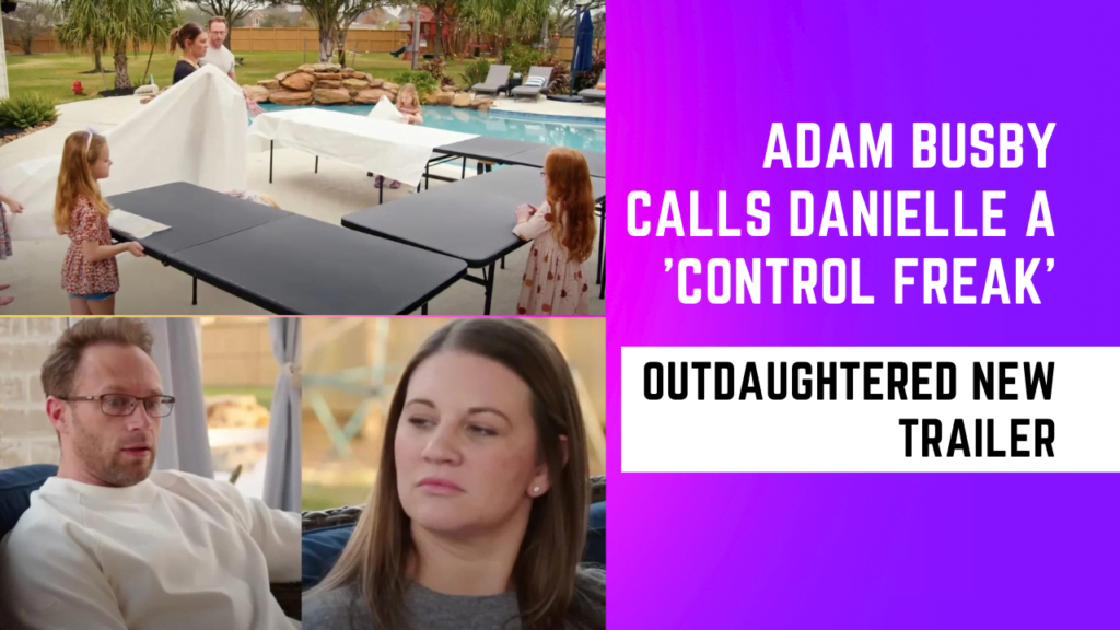 Adam Busby Calls Danielle a 'Control Freak' but Cooks Up a 'Surprise'