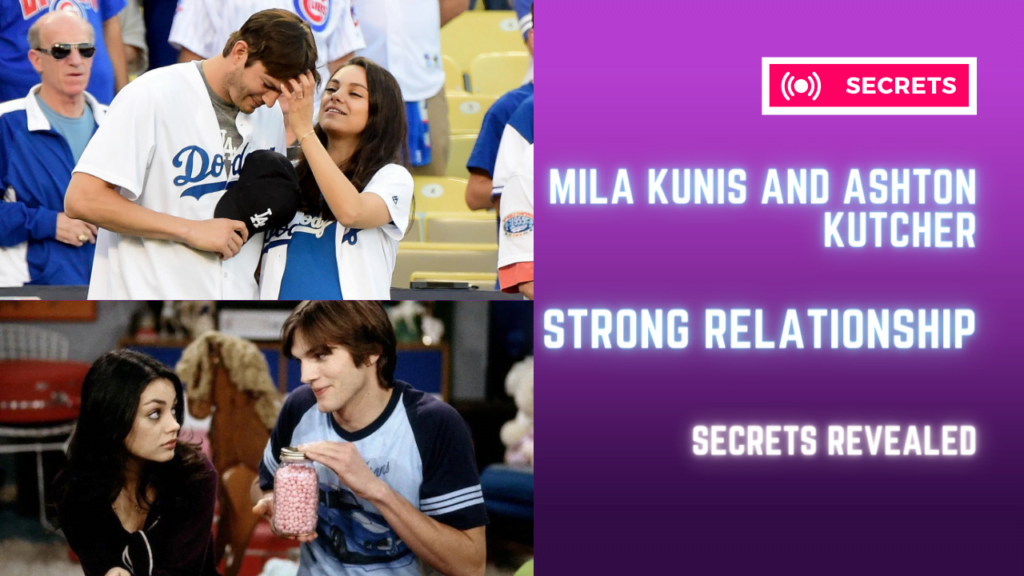 How Mila Kunis and Ashton Kutcher Keep Their Relationship So Strong