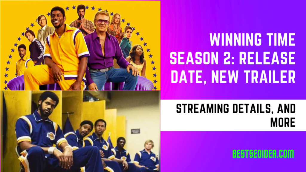 Winning Time Season 2: Release Date, New Trailer Streaming Details, and More