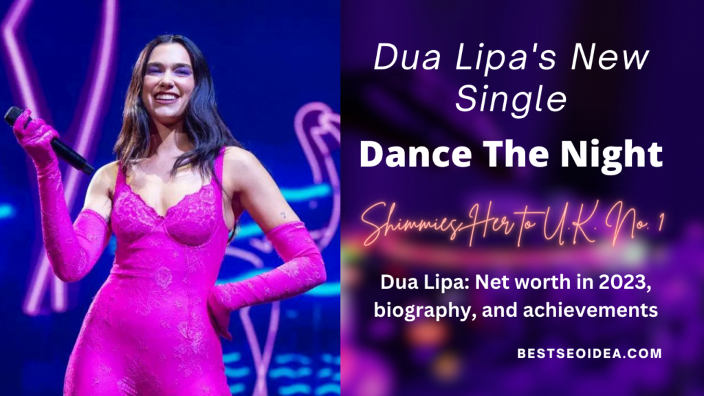 Dua Lipa's New Single ‘Dance The Night’ Shimmies Her to U.K. No. 1