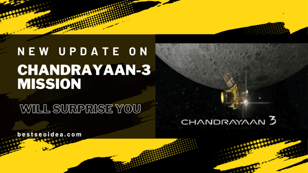 New Update on Chandrayaan-3 Mission Will Surprise You