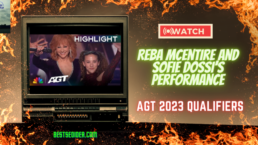 AGT 2023 Qualifiers: Reba McEntire and Sofie Dossi Won Audience's Hearts