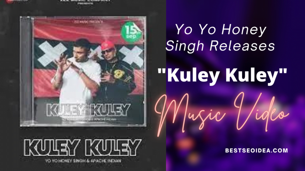 Yo Yo Honey Singh Releases "Kuley Kuley" MV, A New Song With Apache Indian