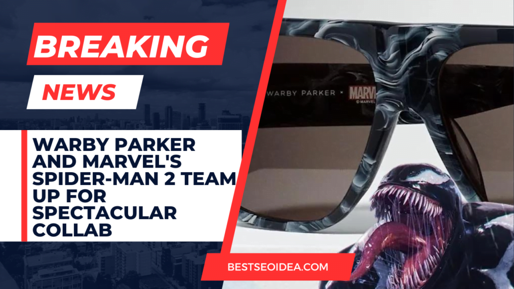Warby Parker and Marvel's Spider-Man 2 Team Up for Spectacular Collab