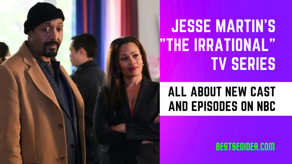 Jesse Martin's "The Irrational" TV Series: All About New Cast and Episodes on NBC