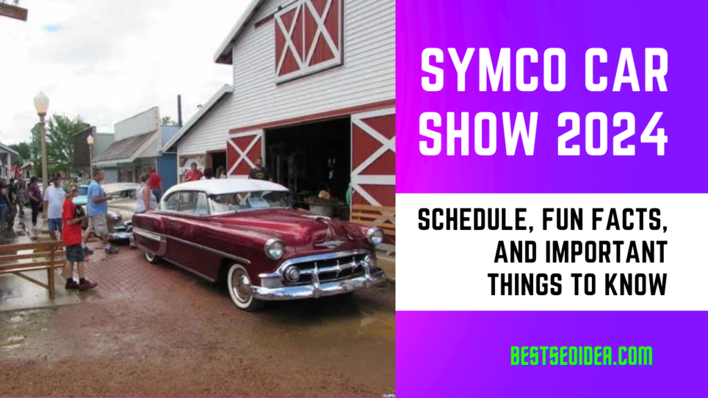 Symco Car Show 2024 Schedule, Fun Facts, and Important Things to Know