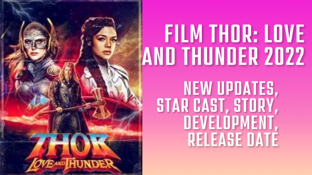 film thor: love and thunder 2022