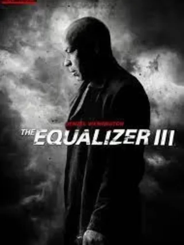 The Equalizer 3: Hollywood film 2023 trailer Release