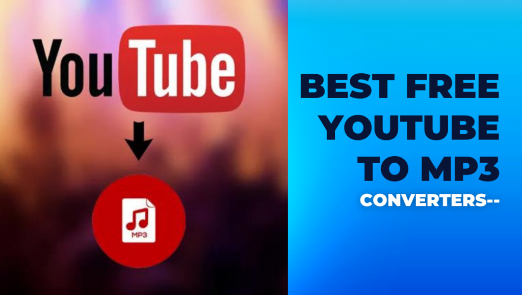 11+ Best free YouTube to Mp3, Mp4 converter tools idea