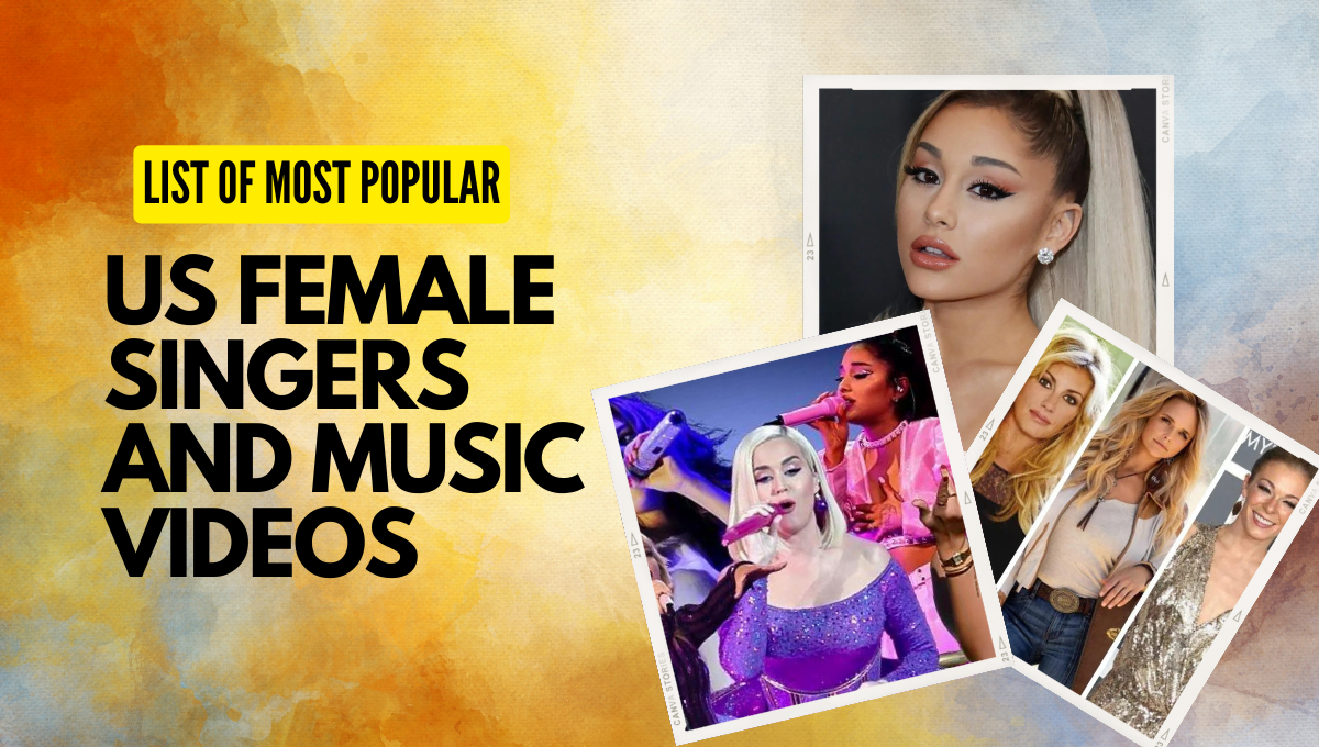 A new list of 28 most popular US female singers, and music videos for