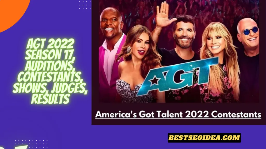 AGT 2022 Season 17, Auditions, contestants, Shows, Judges, Results
