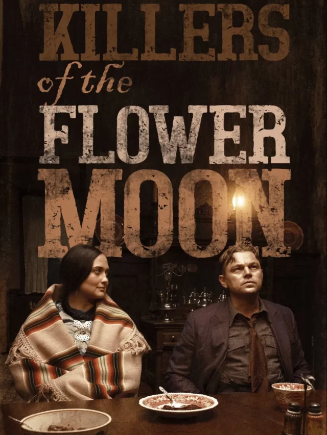 Film Killers of the Flower Moon: Trailer, star cast, release date