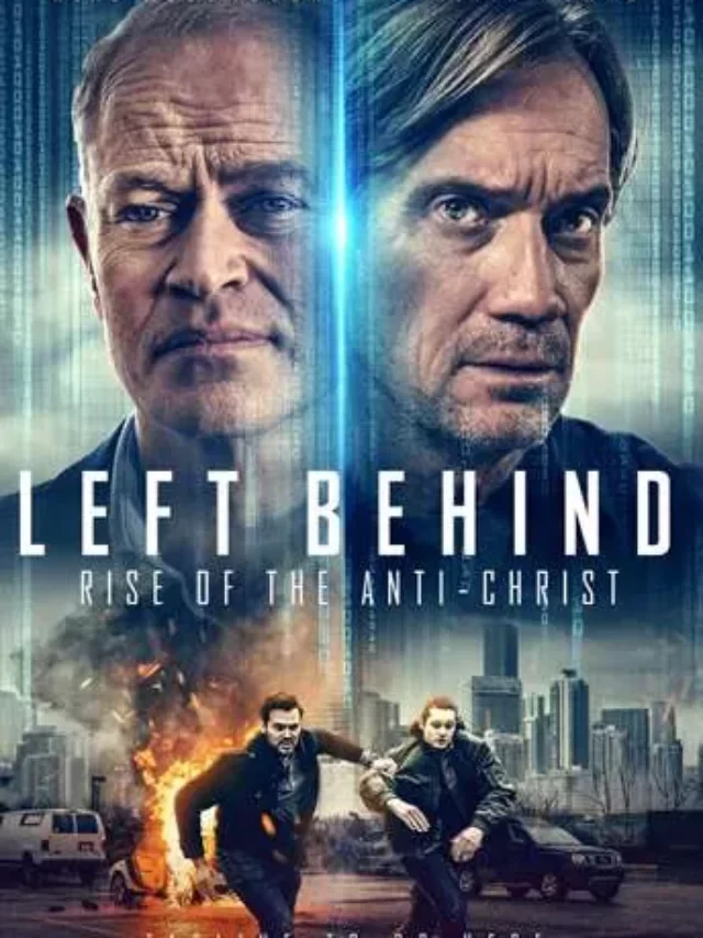 Left Behind: Rise of the Antichrist film 2023, trailer, release date