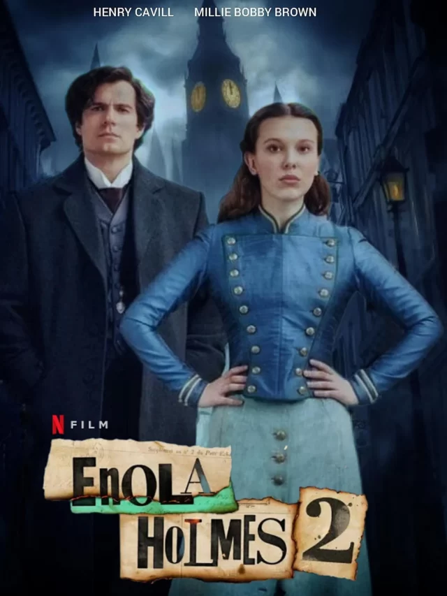 Netflix's film 'Enola Holmes 2' trailer, review, and cast