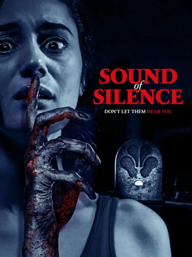 Sound of Silence (2023) movie's trailer, stars, story, and release date