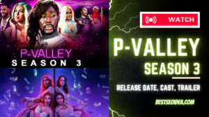 P Valley season 3 release date, new trailer, cast, plot - Best SEO Idea