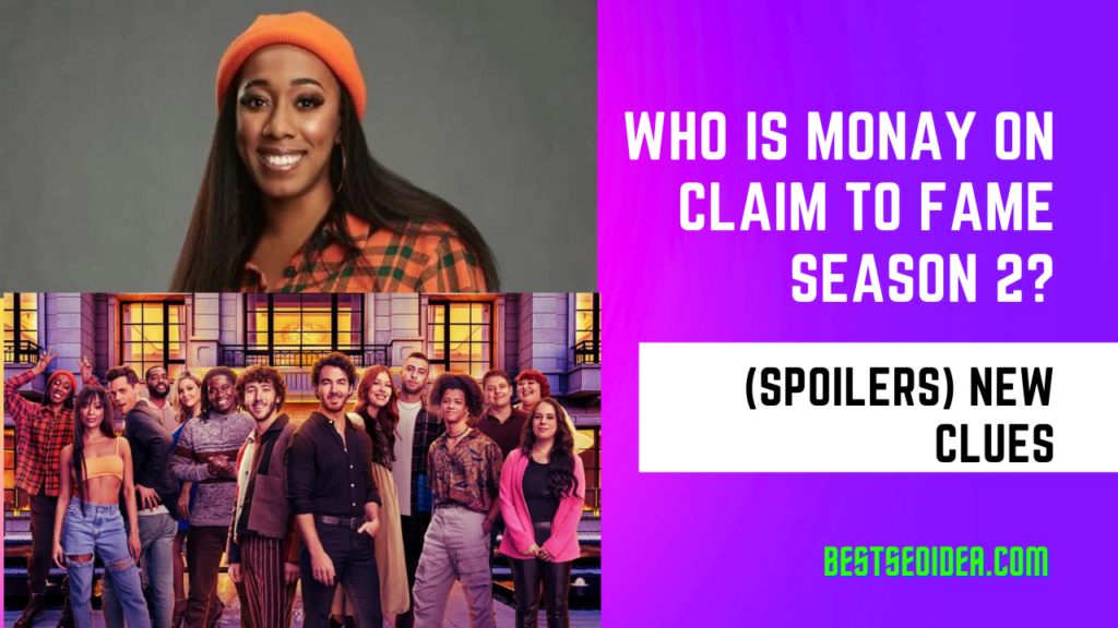 Who Is Monay On Claim To Fame Season 2? (Spoilers) New Clues