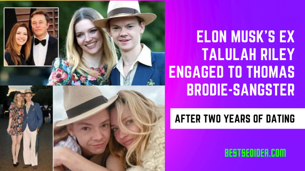 Elon Musk's Ex Talulah Riley Engaged to Thomas Brodie-Sangster After Two Years of Dating