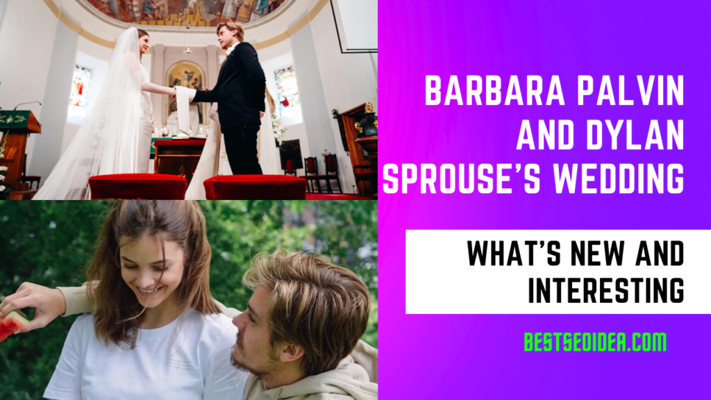 Barbara Palvin and Dylan Sprouse's Wedding: What's New and Interesting