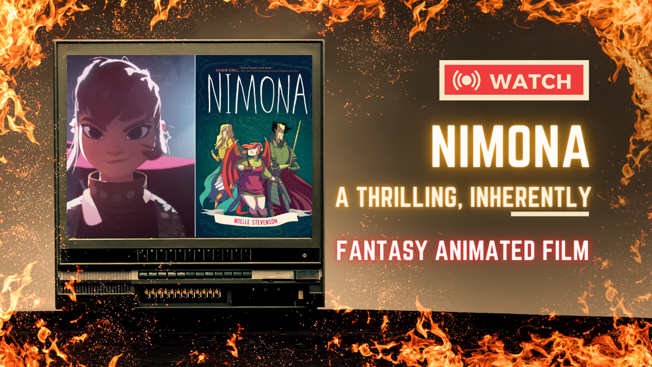 How Nimona Is A Thrilling, Inherently Queer, Triumph Fantasy Animated ...