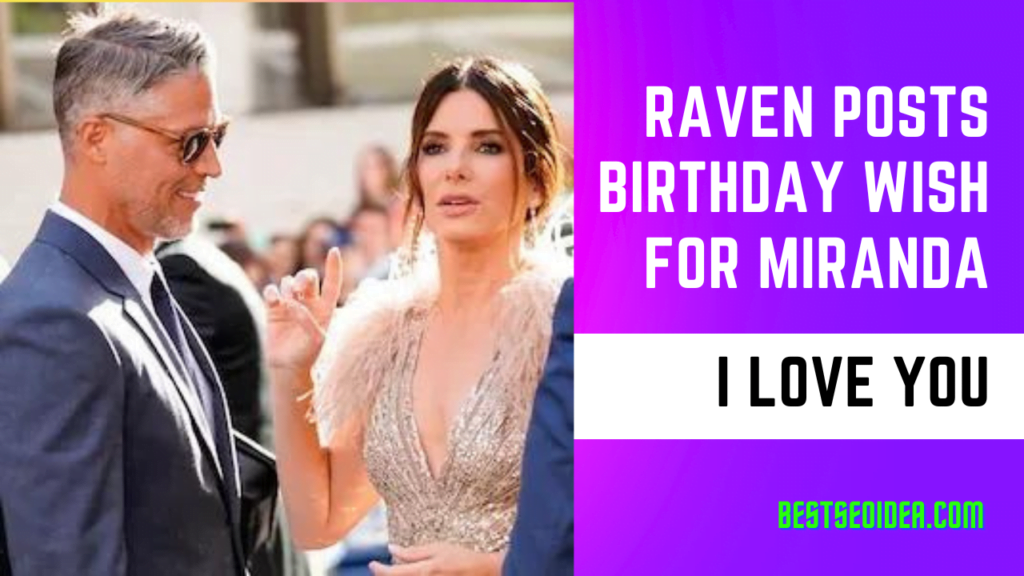 Raven Posts Birthday Wish For Miranda, "I Love You"