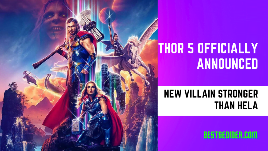 Thor 5 Officially Announced, New Villain Stronger than Hela