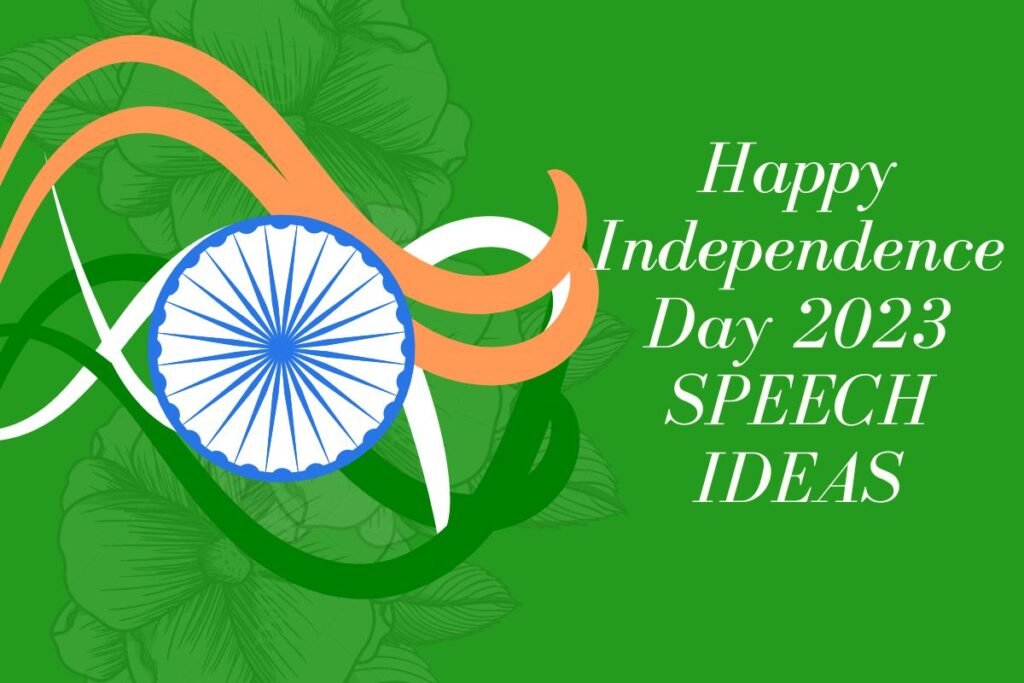 77th Independence Day of India, Speech Ideas, Things You Know? Best