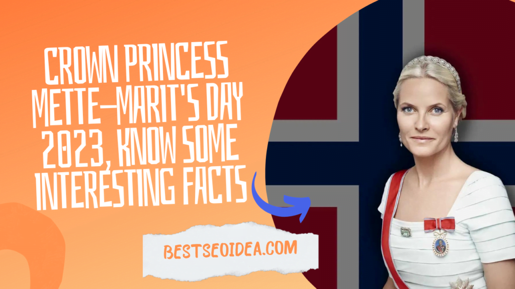 Crown Princess Mette-Marit's Day 2023, Know Some Interesting Facts