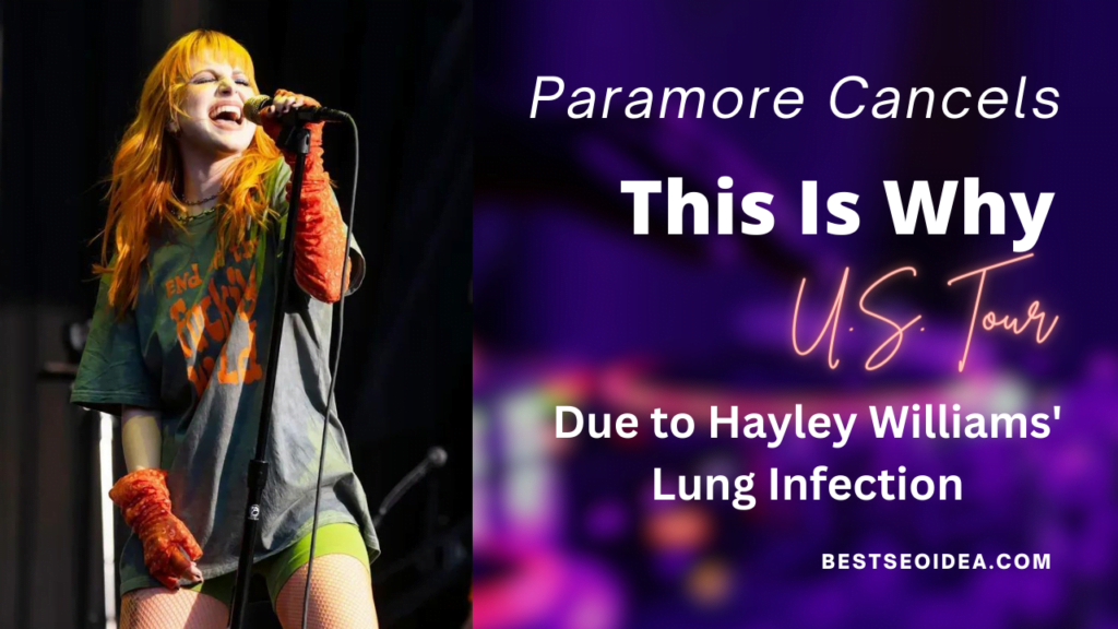 Paramore Cancels "This Is Why" U.S. Tour Due to Hayley Williams' Lung Infection