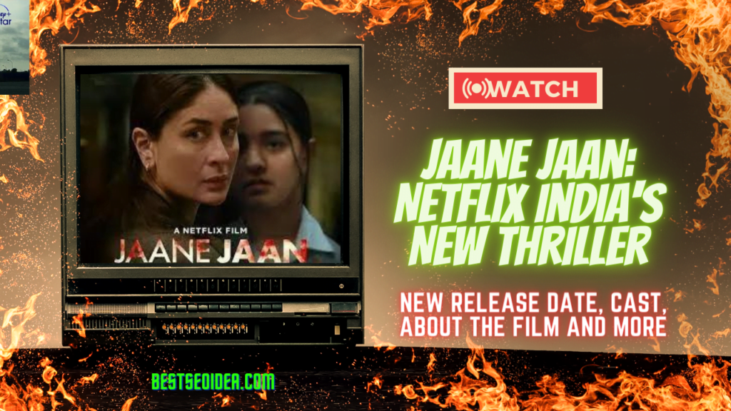 Jaane Jaan: Netflix India's New Thriller, Kareena Kapoor Surprises