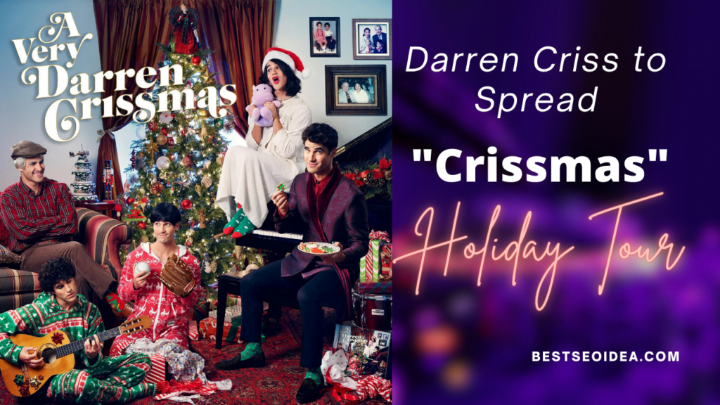 Darren Criss to Spread "Crissmas" Cheer with New Holiday Tour