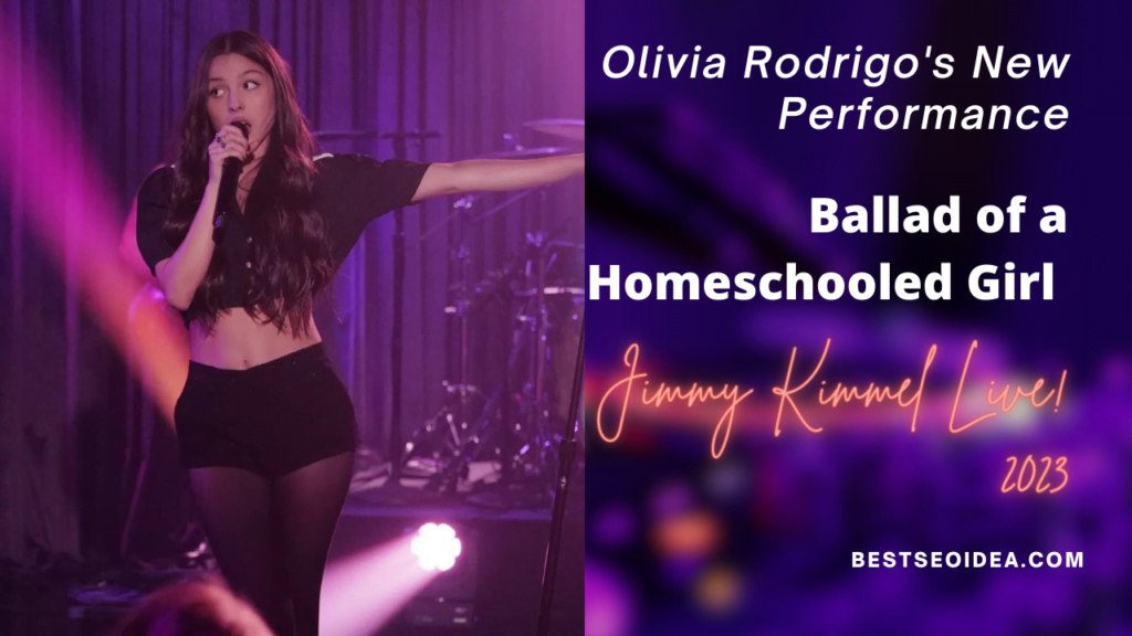 Olivia Rodrigo's New Performance "Ballad of a Homeschooled Girl" on Jimmy Kimmel Live! 2023