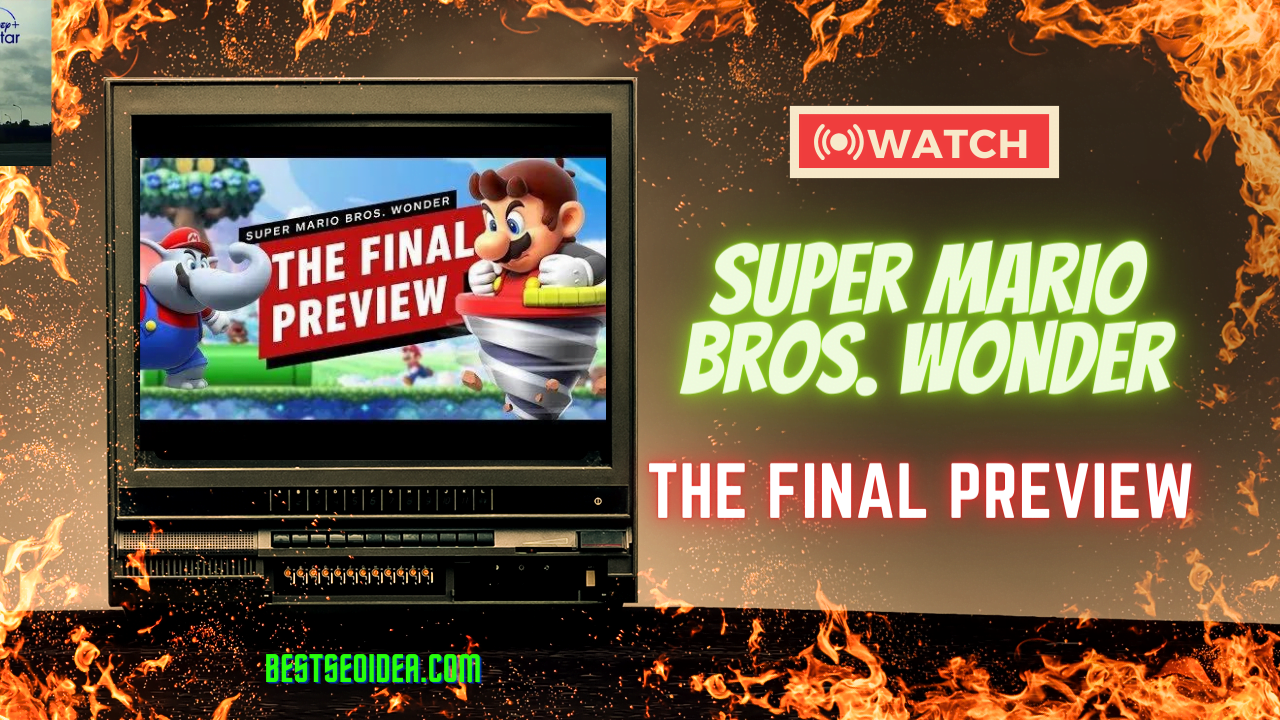 New Super Mario Bros. Wonder: The Final Preview