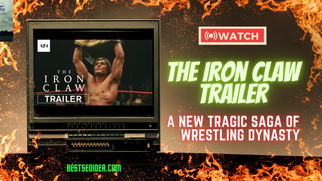 The Iron Claw Trailer: A New Tragic Saga of Wrestling Dynasty