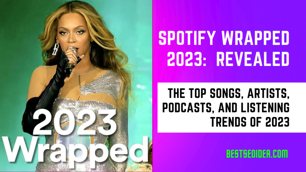 Spotify Wrapped 2023: The Top Songs, Artists, Podcasts, and Listening Trends of 2023 Revealed
