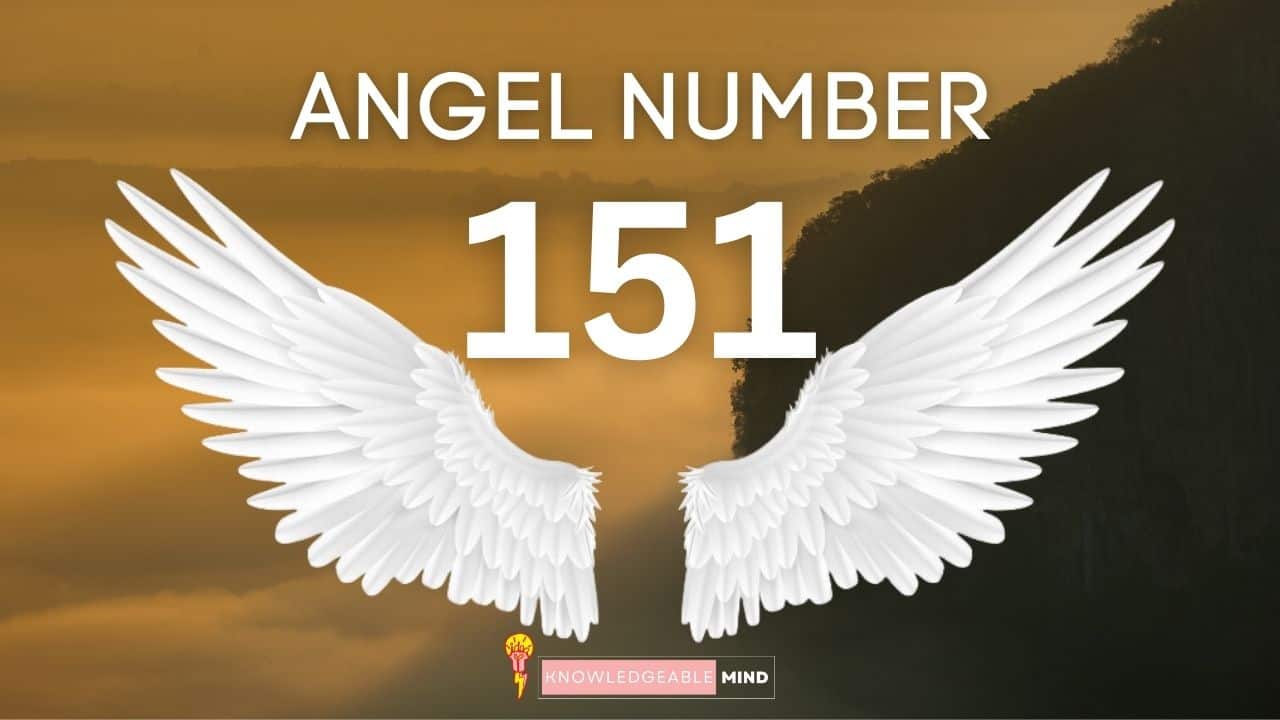 Significance of Angel Number 151: A New Message of Positive Change and ...