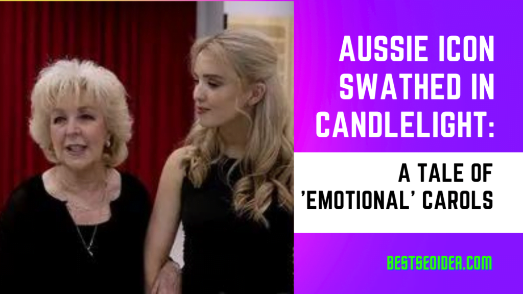 Aussie Icon Swathed in Candlelight: A New Tale of 'Emotional' Carols
