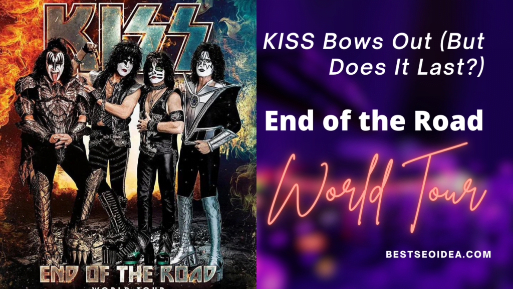 KISS Bows Out (But Does It Last?): End of the Road World Tour