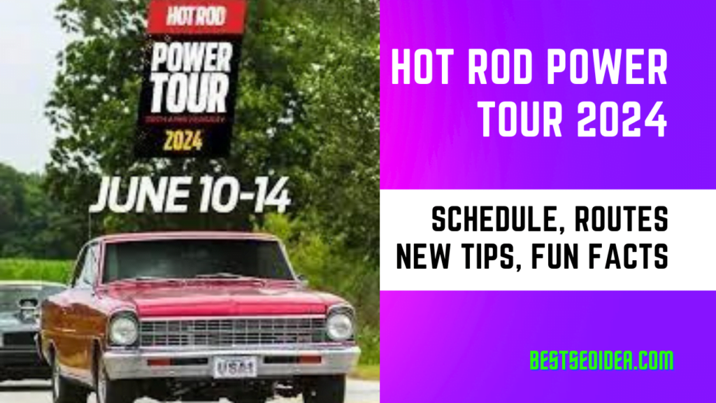 Hot Rod Power Tour 2024: Schedule