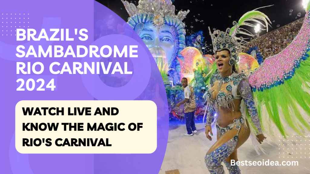 Brazil's Sambadrome Rio Carnival 2024