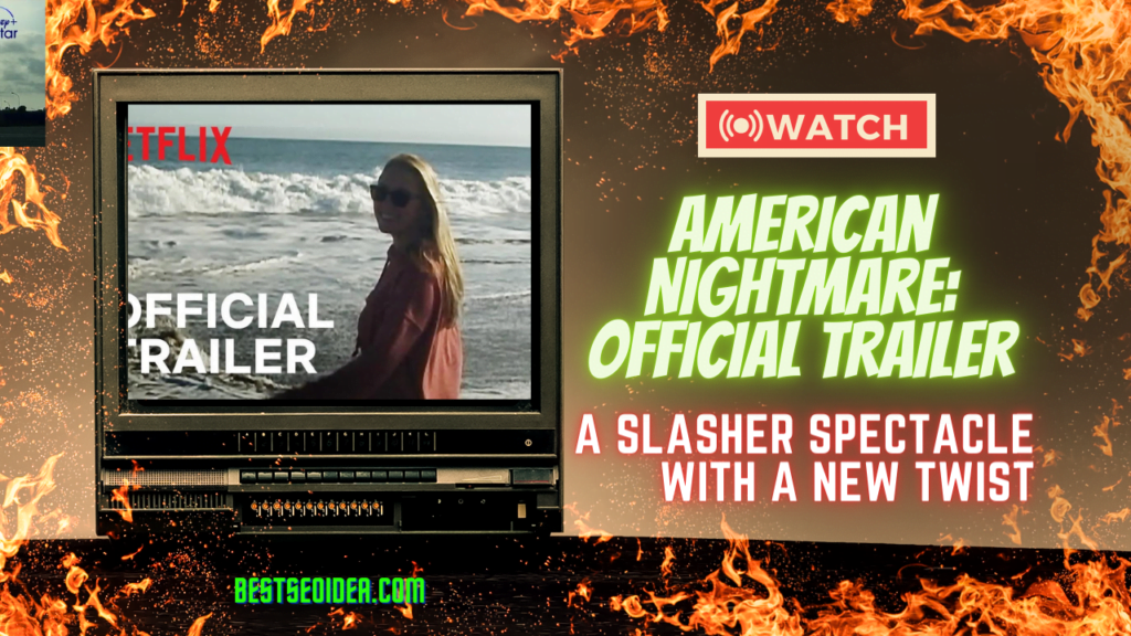 American Nightmare: A Slasher Spectacle with a New Twist