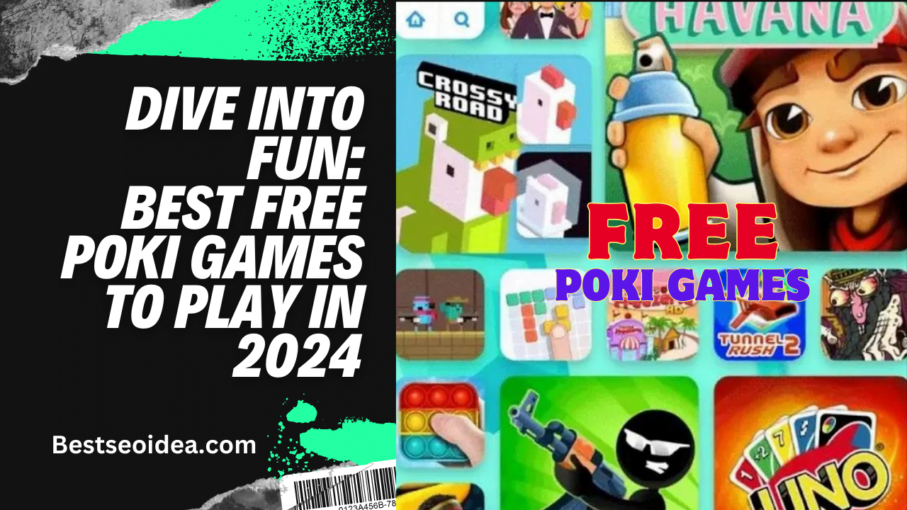 Dive into Fun Best Free Poki Games to Play in 2024 Best SEO Idea