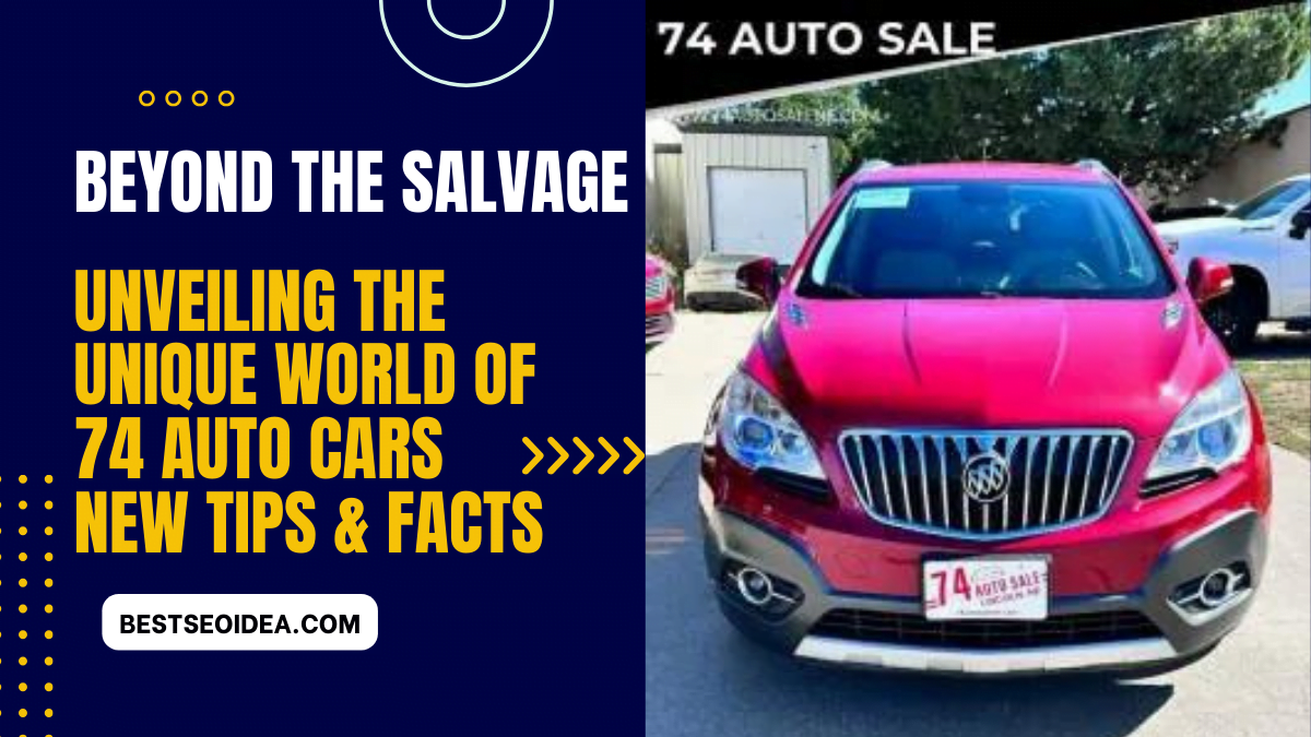 Beyond the Salvage: Unveiling the Unique World of 74 Auto Cars (New ...