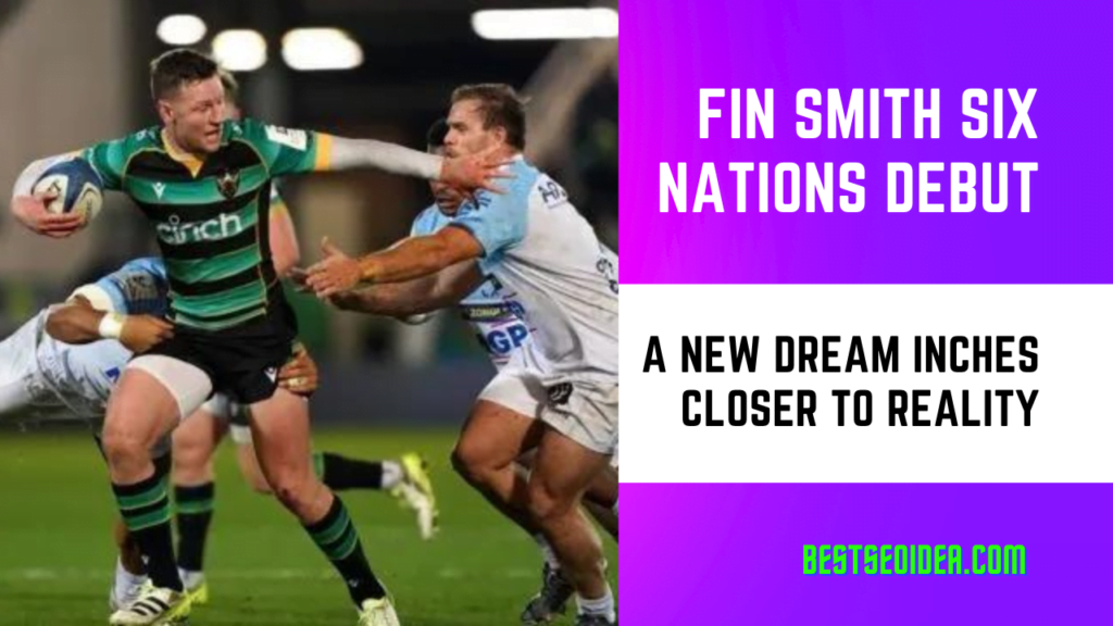 Fin Smith Six Nations Debut