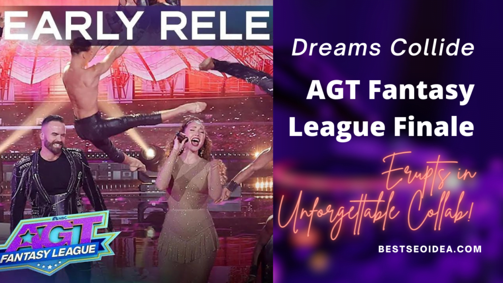 Dreams Collide: AGT Fantasy League Finale Erupts in Unforgettable Collab!
