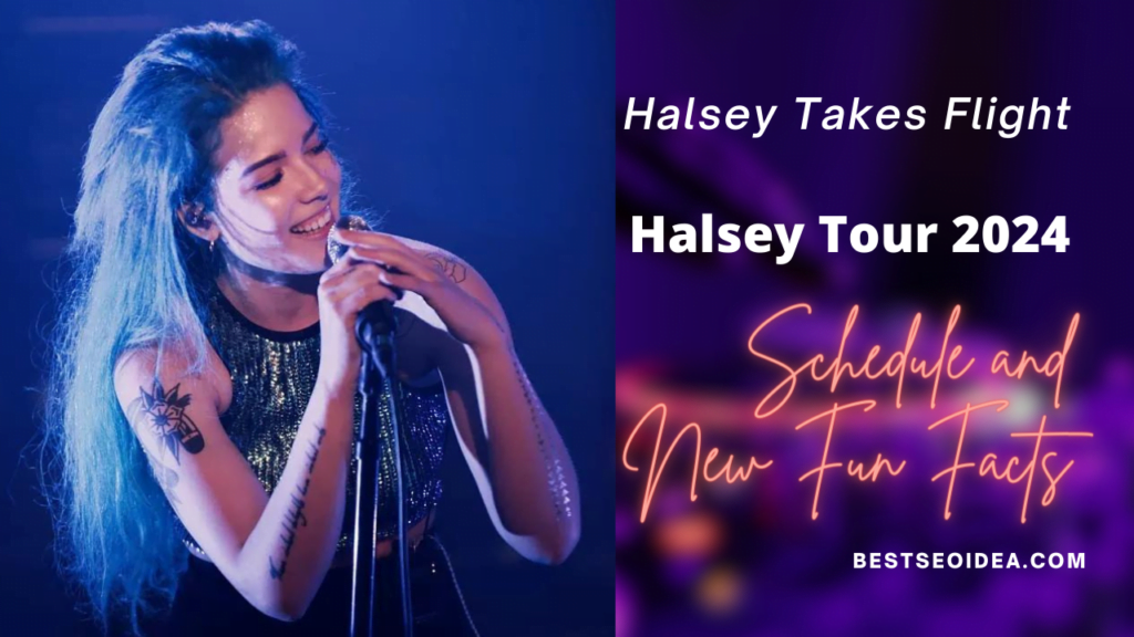 Halsey Tour 2024: Schedule and New Fun Facts